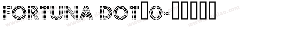 Fortuna Dot_0字体转换